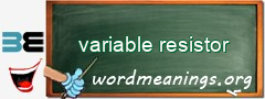 WordMeaning blackboard for variable resistor